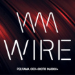 Wire (Проволока Россия) 2026