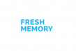 Fresh Memory