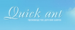 Quick ant