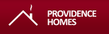 PROVIDENCE HOMES